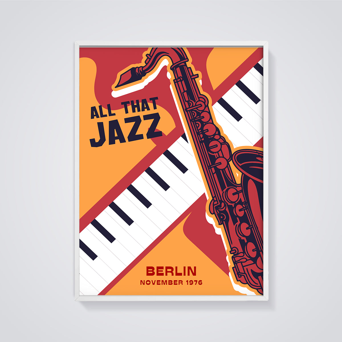 All That Jazz Berlin Saxophone Print framed in white on a grey background