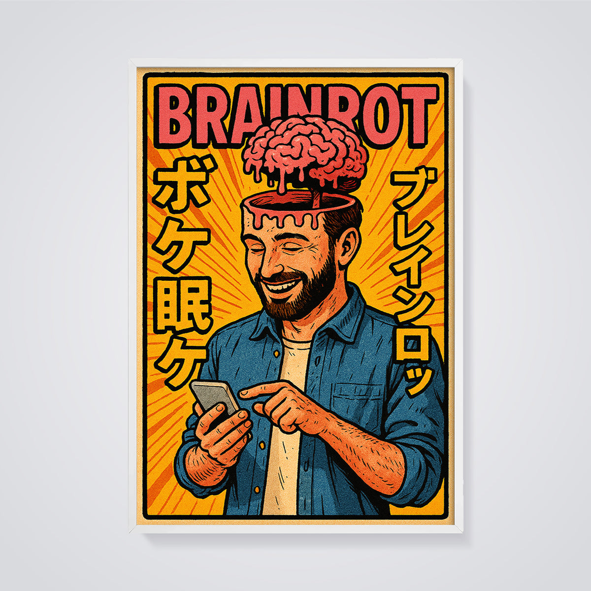 Brainrot Smartphone User Print framed in white on a grey background