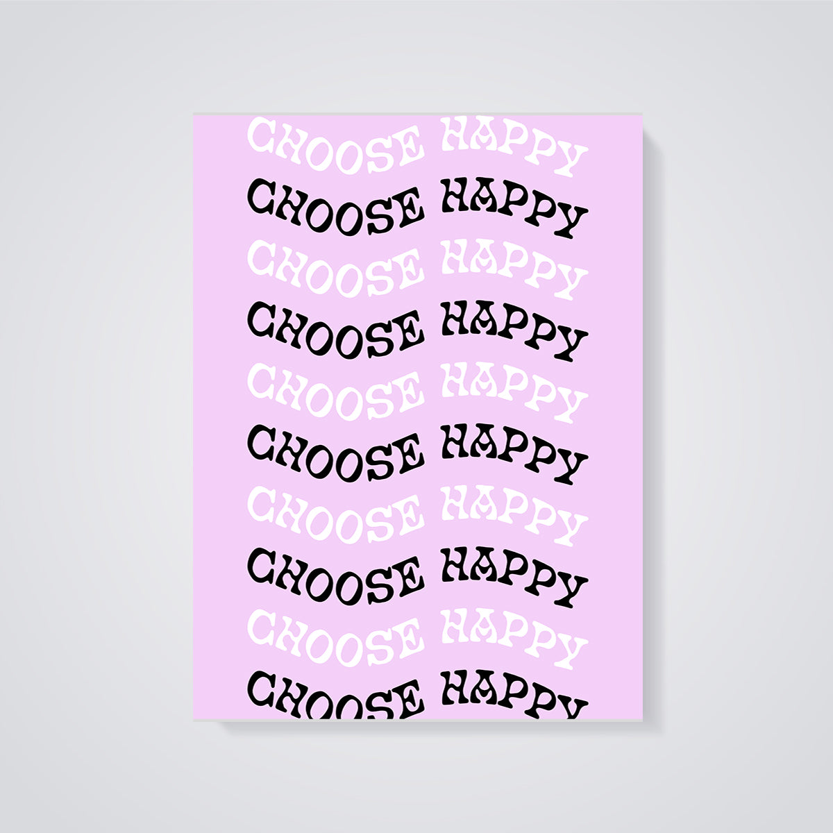 Choose Happy Typography Print unframed on a grey background