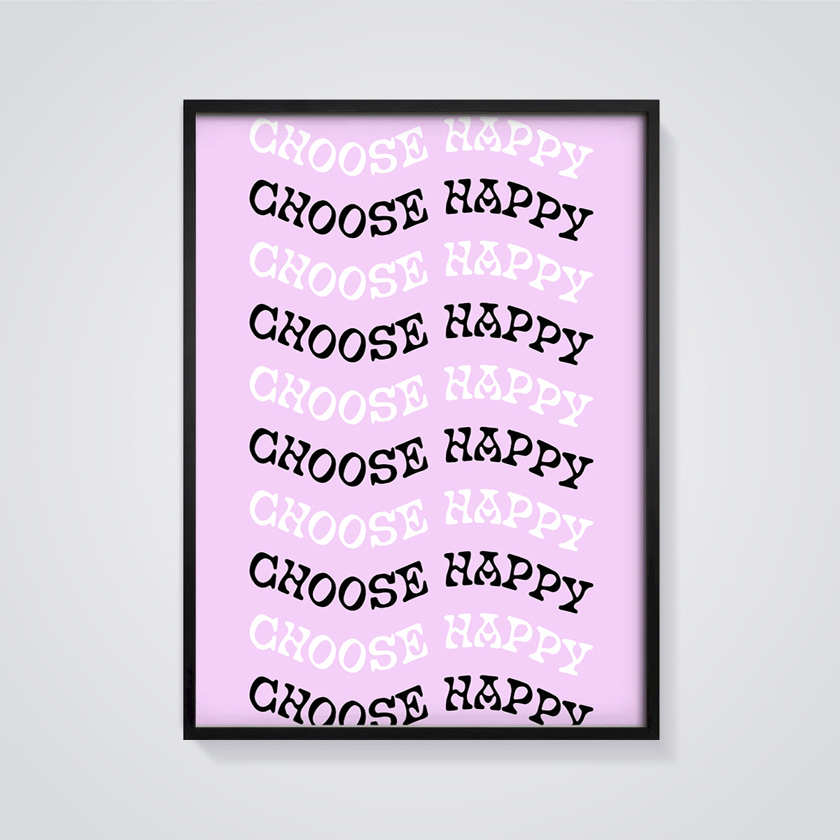 Choose Happy Typography Print framed in black on a grey background
