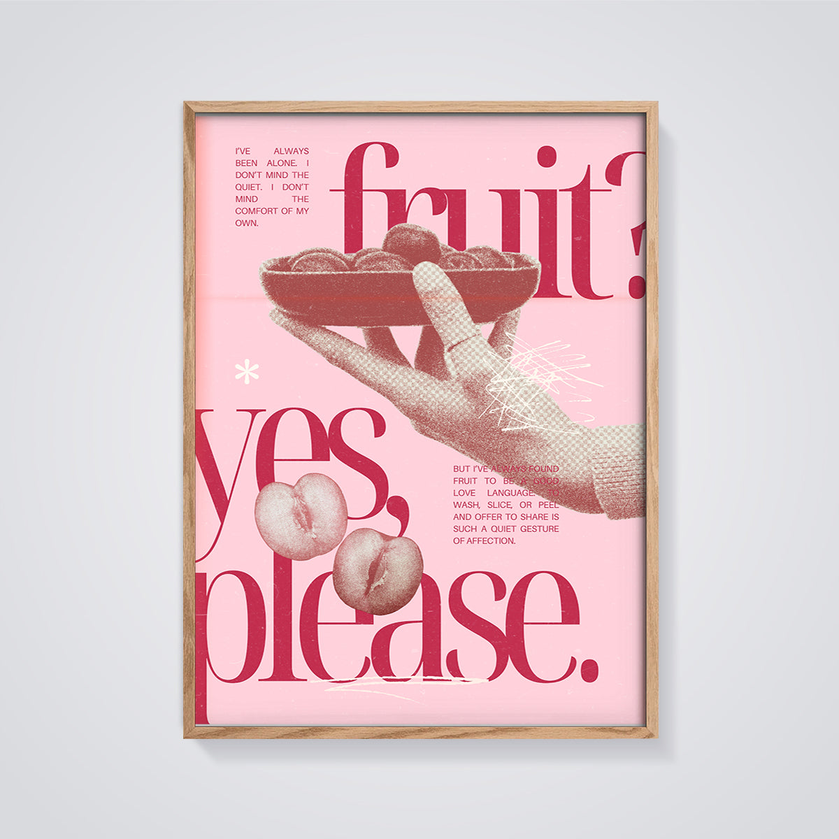 Fruit Yes Please Print framed in oak on a grey background