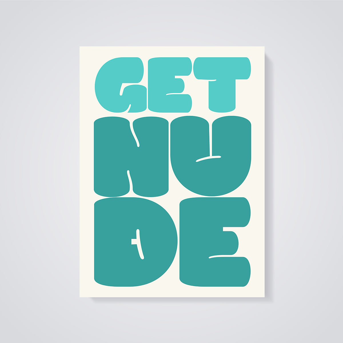 Get Nude Typography Print unframed on a grey background