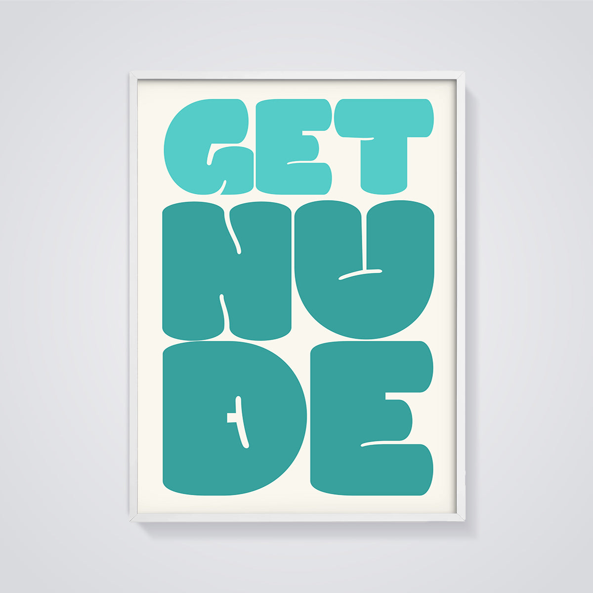 Get Nude Typography Print framed in white on a grey background