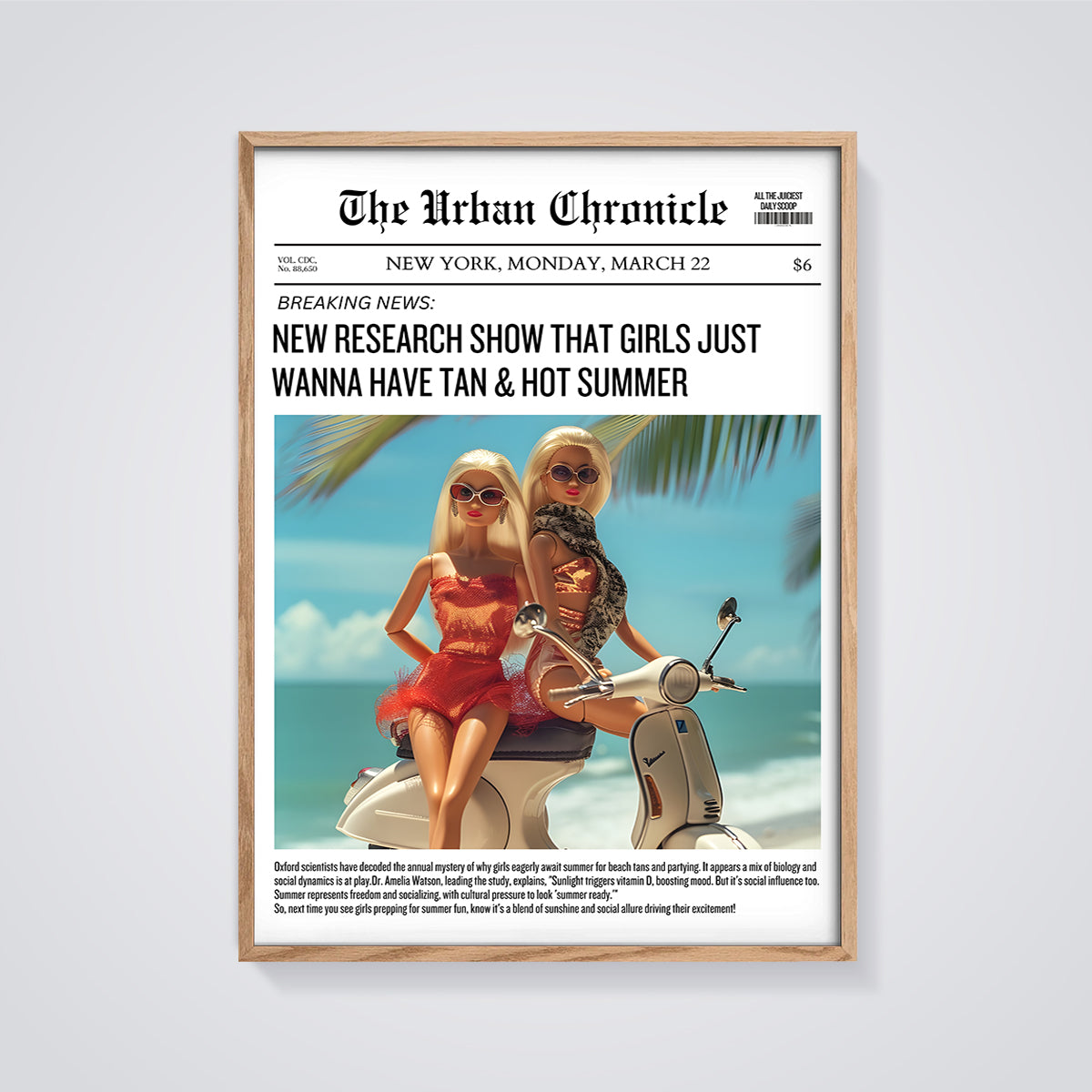 Girls Just Wanna Have Tan & Hot Summer Print framed in oak on a grey background