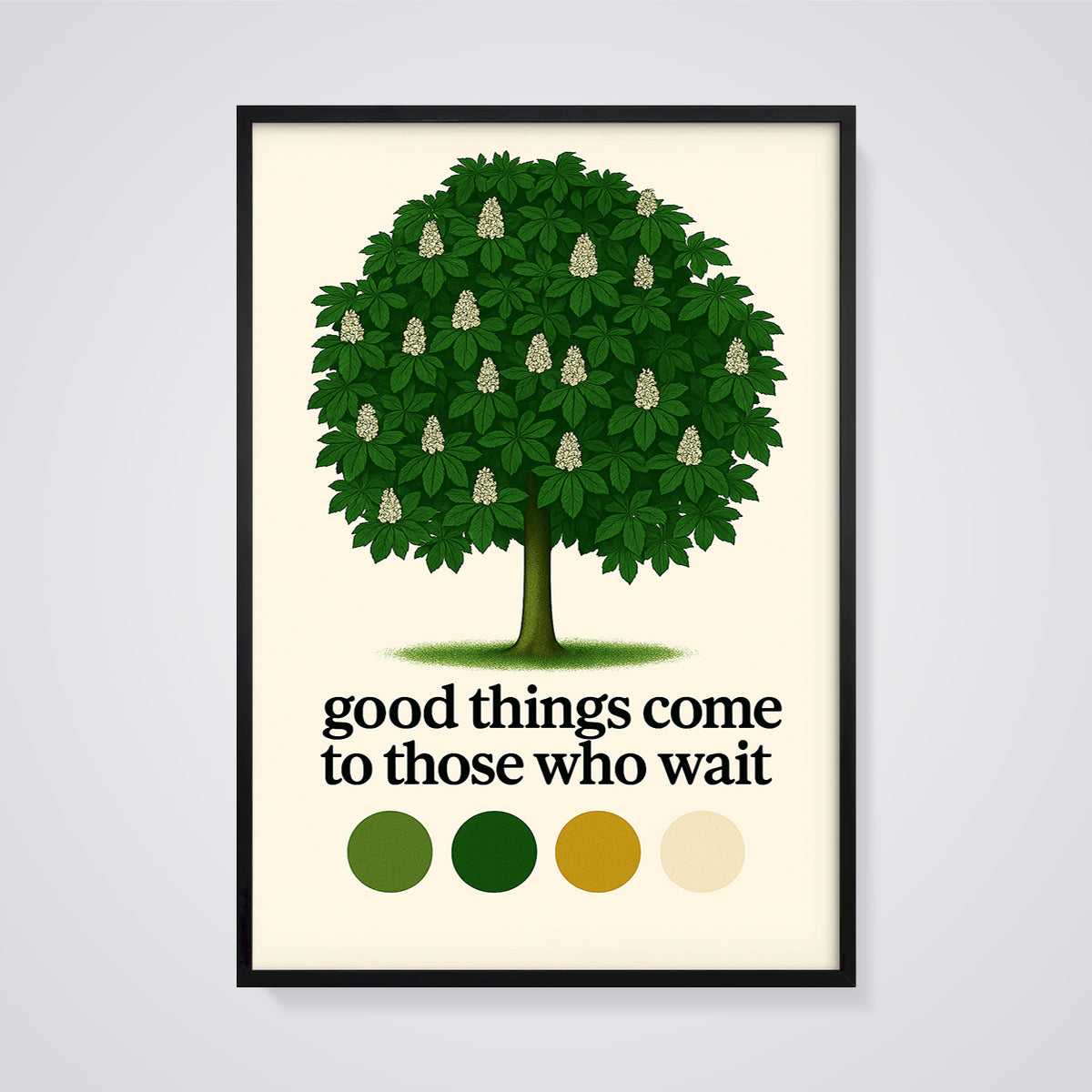 Good Things Come To Those Who Wait Tree Print framed in black on a grey background