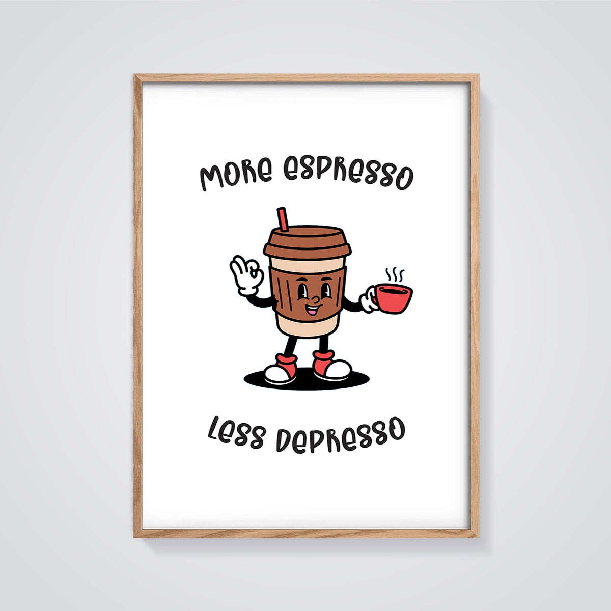 More Espresso Less Depresso Coffee Print framed in oak on a grey background