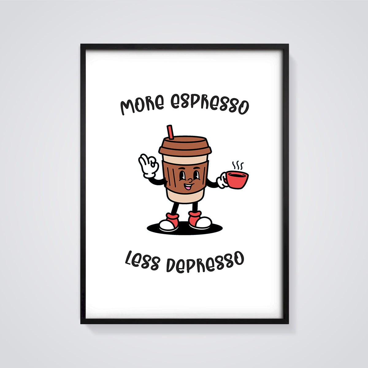 More Espresso Less Depresso Coffee Print framed in black on a grey background