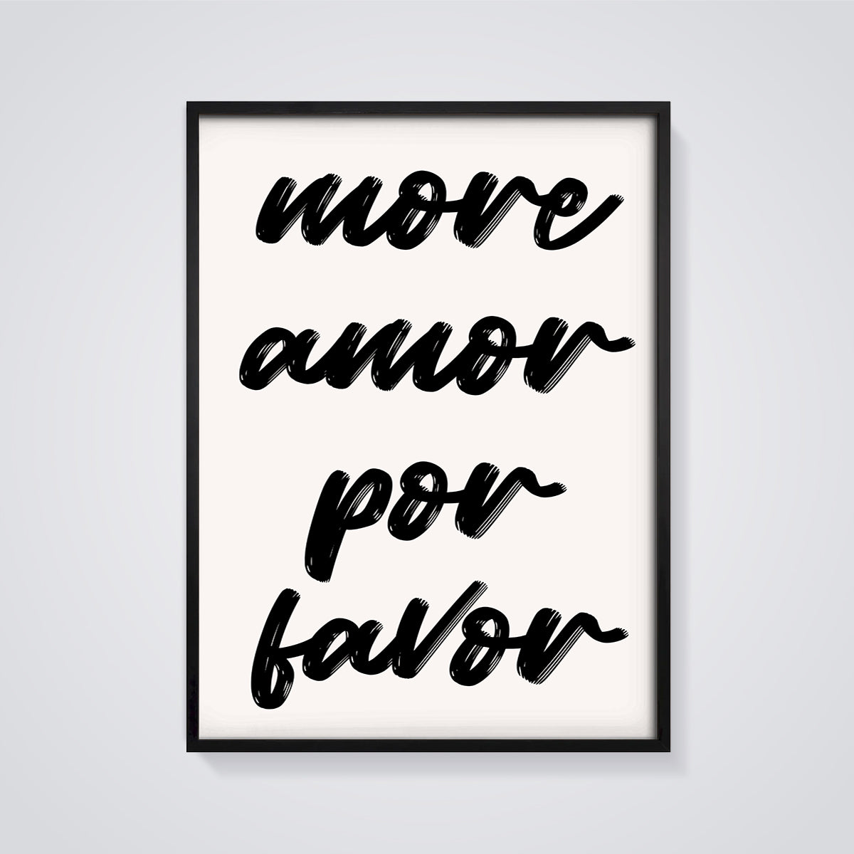 Move Amor Por Favor Print framed in black on a grey background