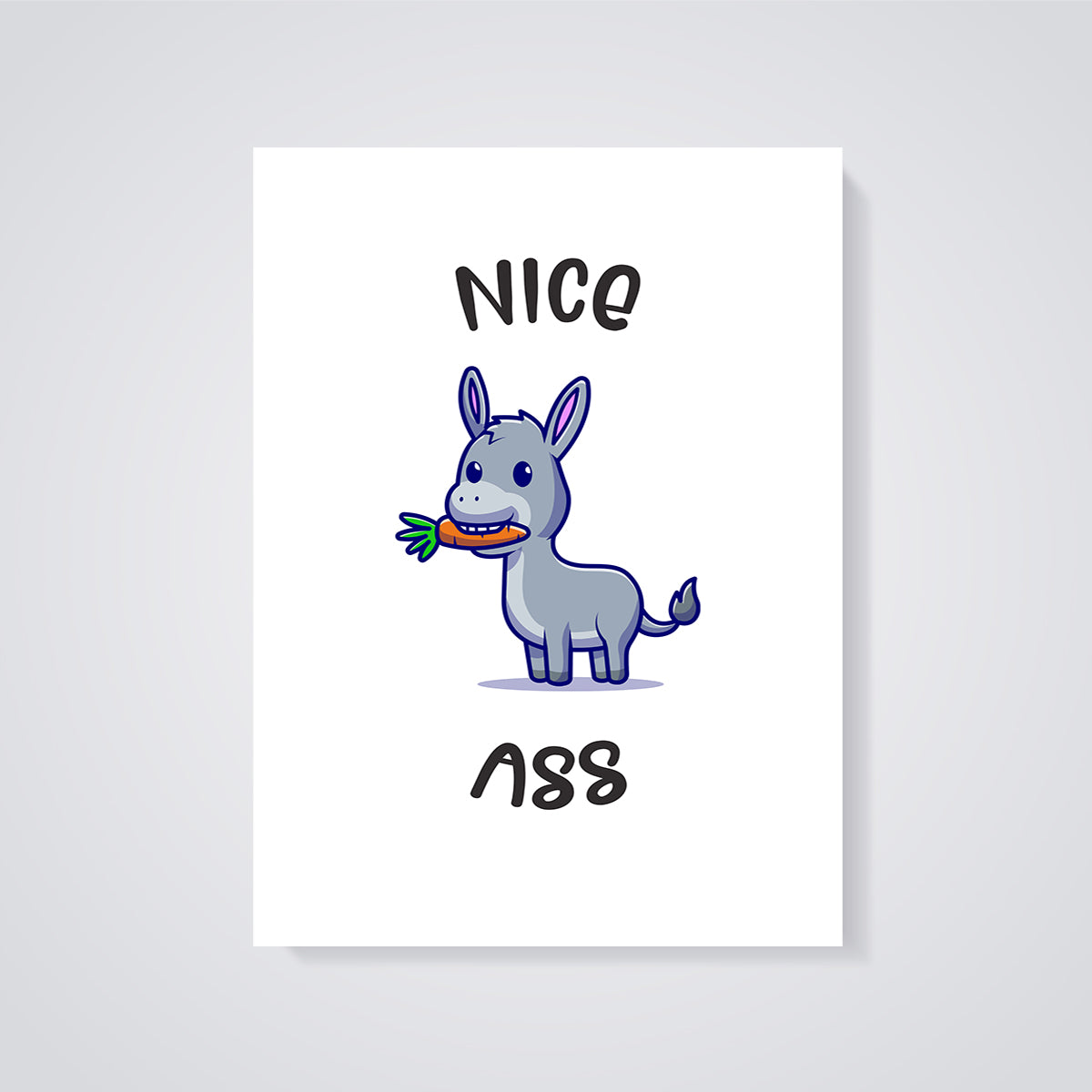 Nice Ass Donkey Humor Print unframed on a grey background