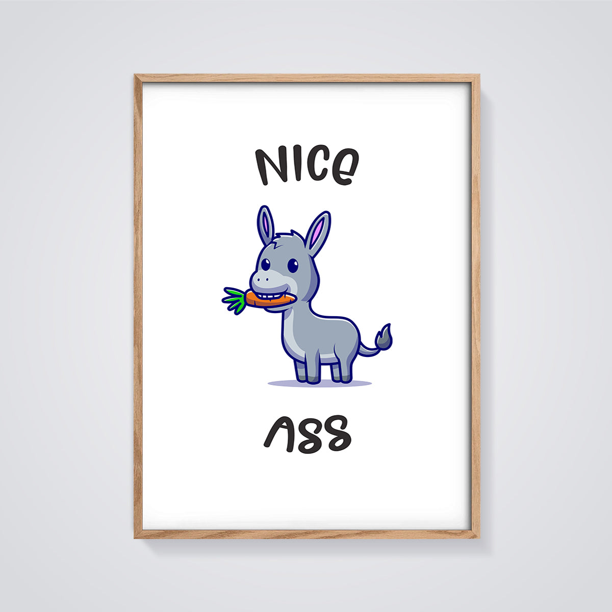 Nice Ass Donkey Humor Print framed in oak on a grey background