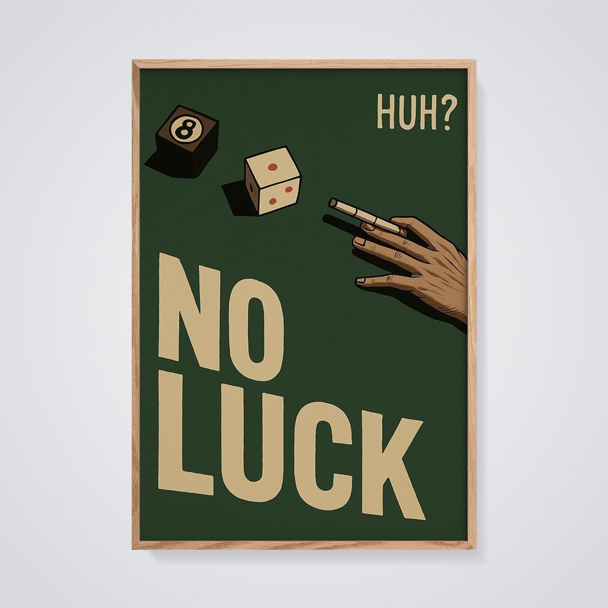 No Luck Gambling Hand Print framed in oak on a grey background