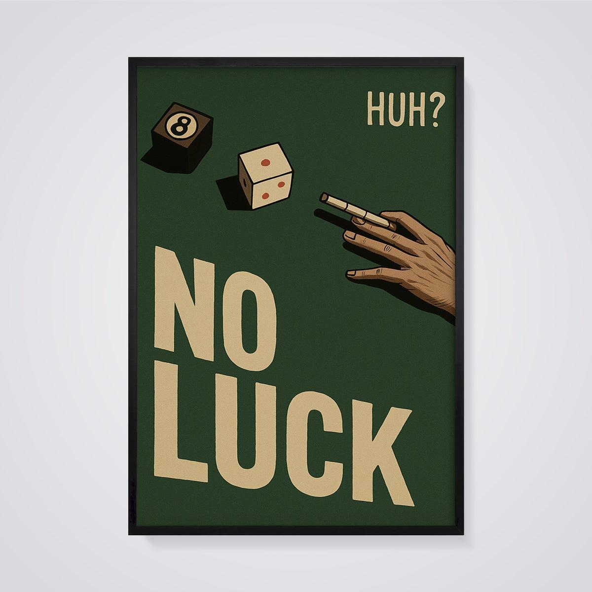 No Luck Gambling Hand Print framed in black on a grey background