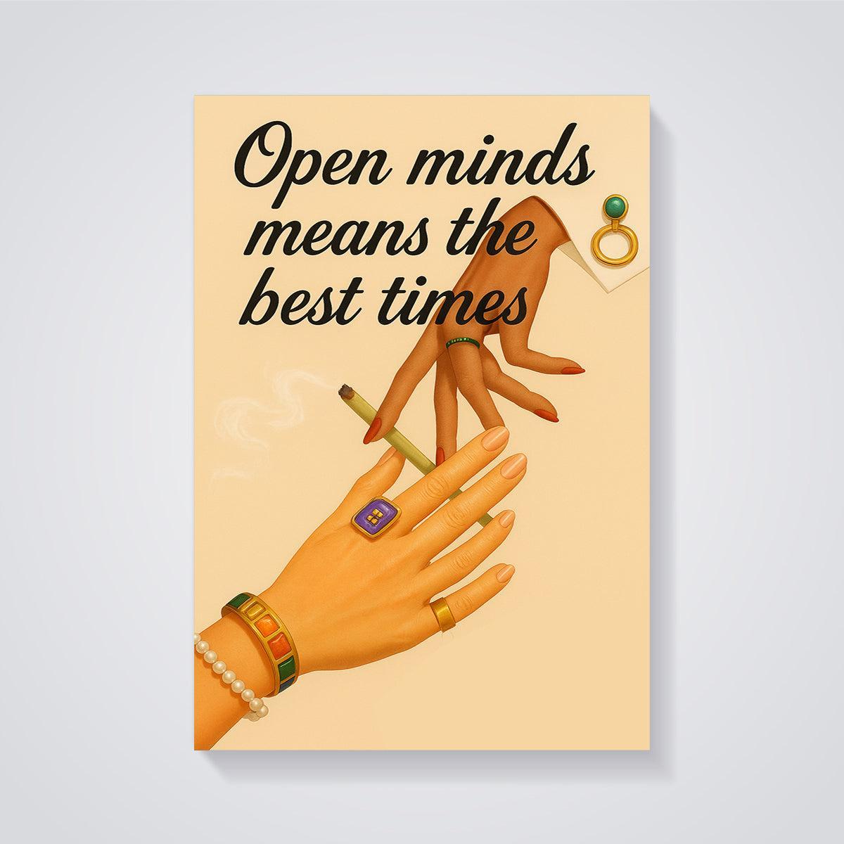 Open Minds Best Times Cigarette Print unframed on a grey background