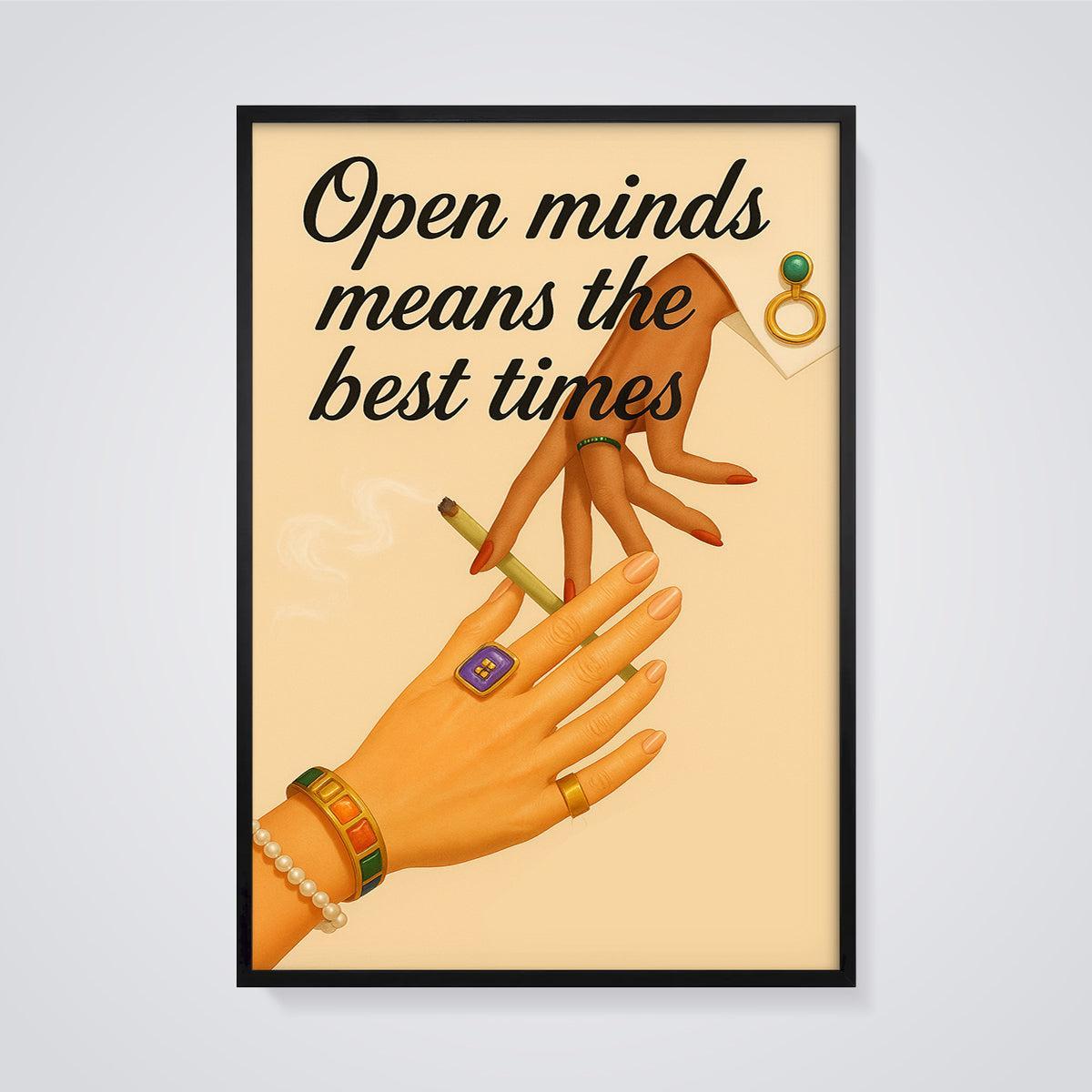 Open Minds Best Times Cigarette Print framed in black on a grey background