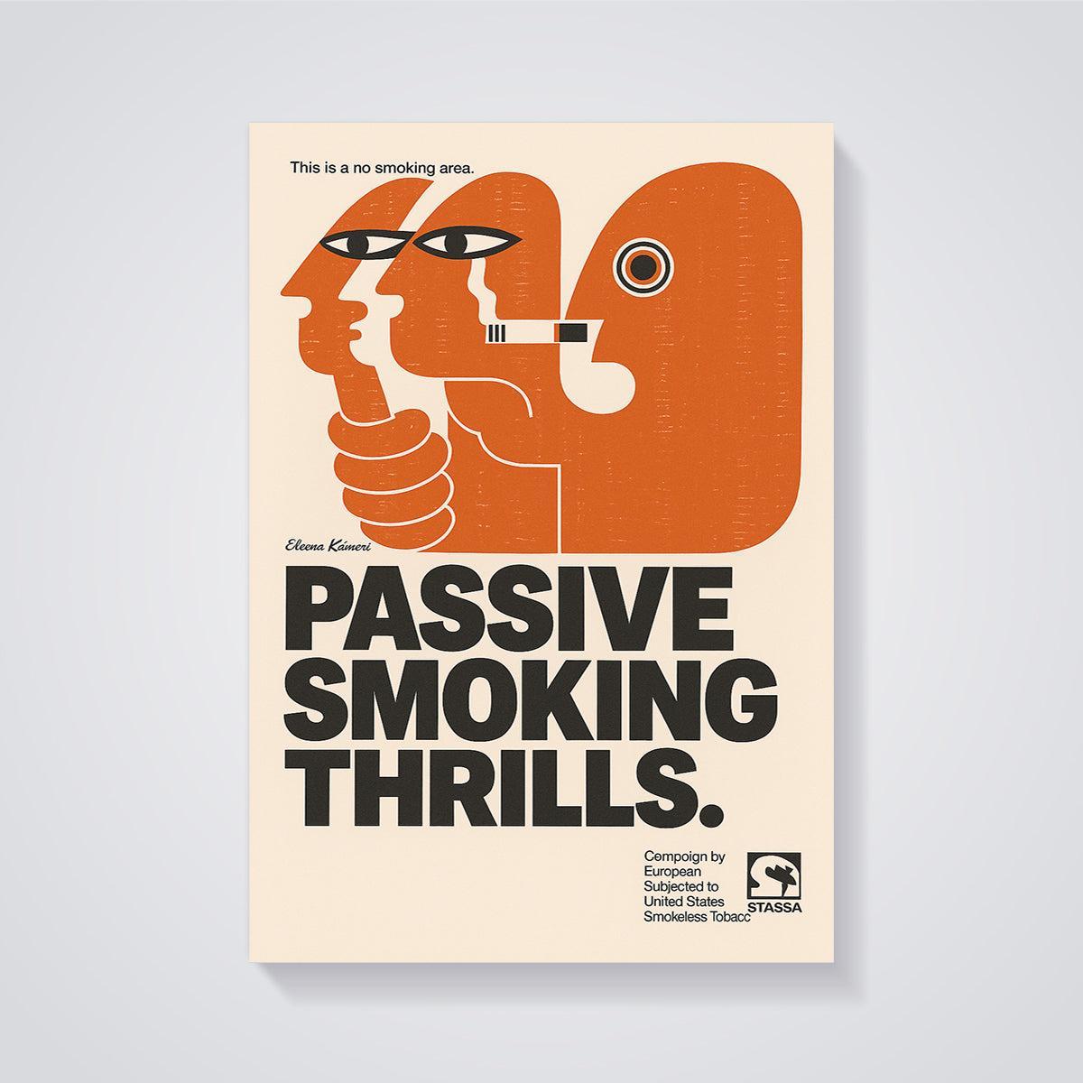 Passive Smoking Thrills Graphic Print unframed on a grey background