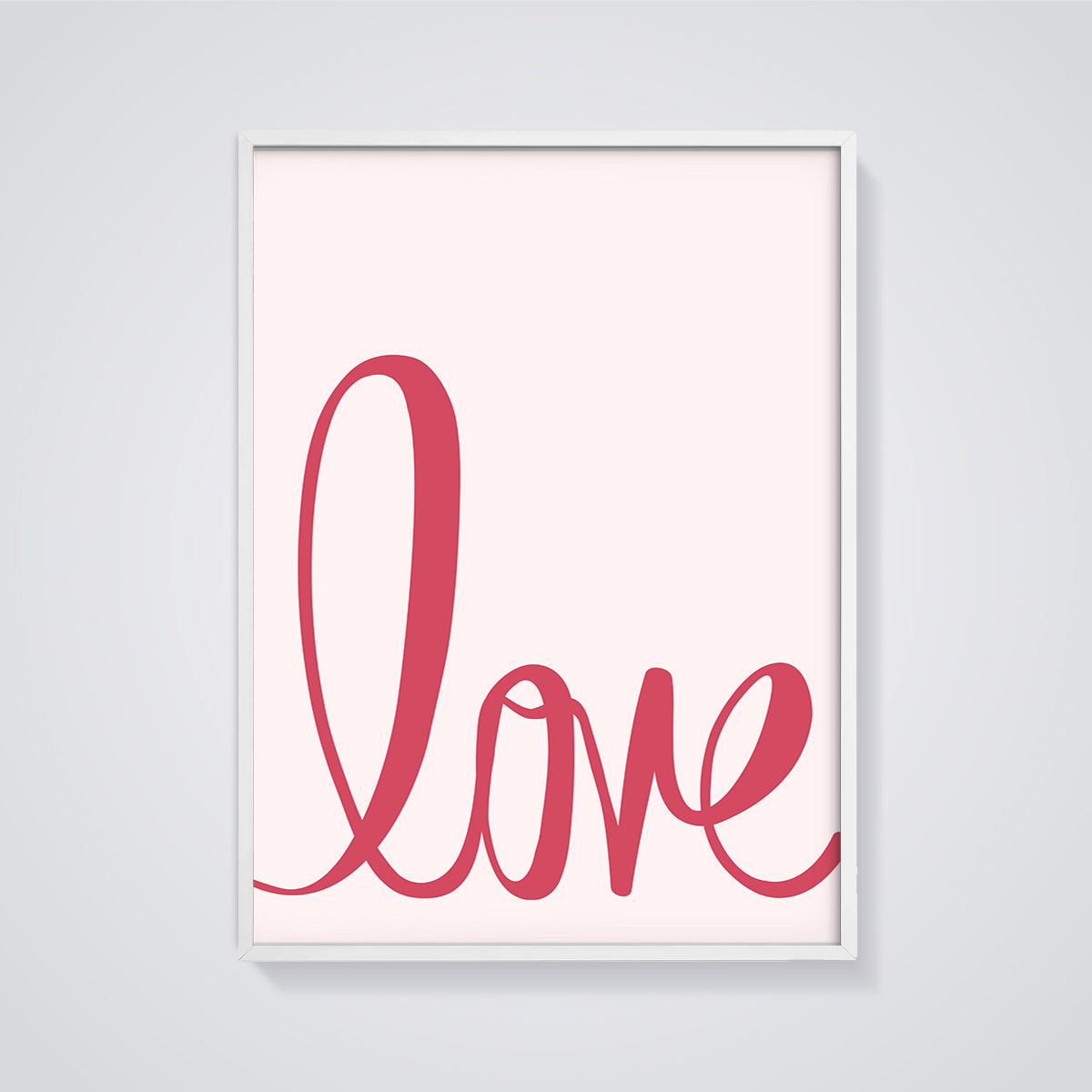 Pink Love Script Print framed in white on a grey background