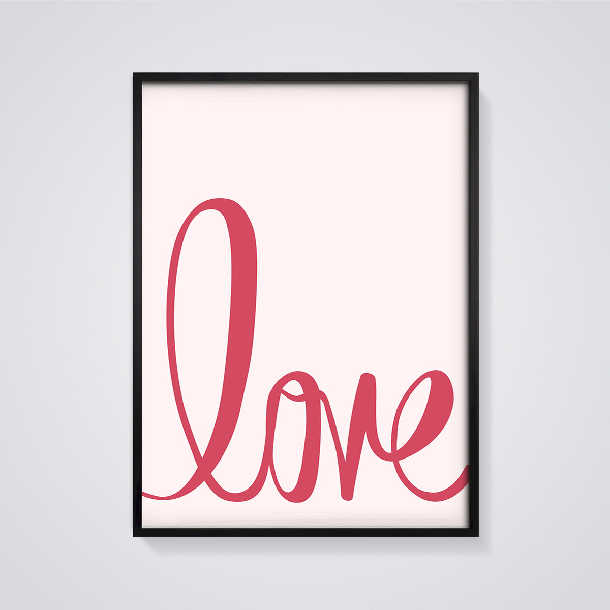 Pink Love Script Print framed in black on a grey background