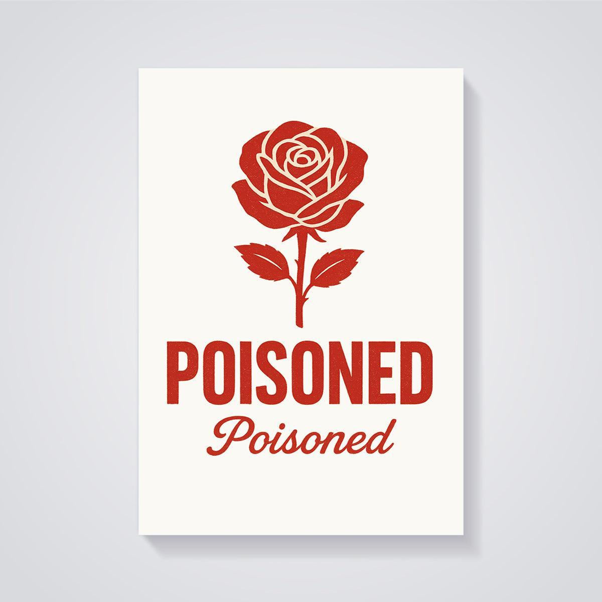 Poisoned Rose Print unframed on a grey background