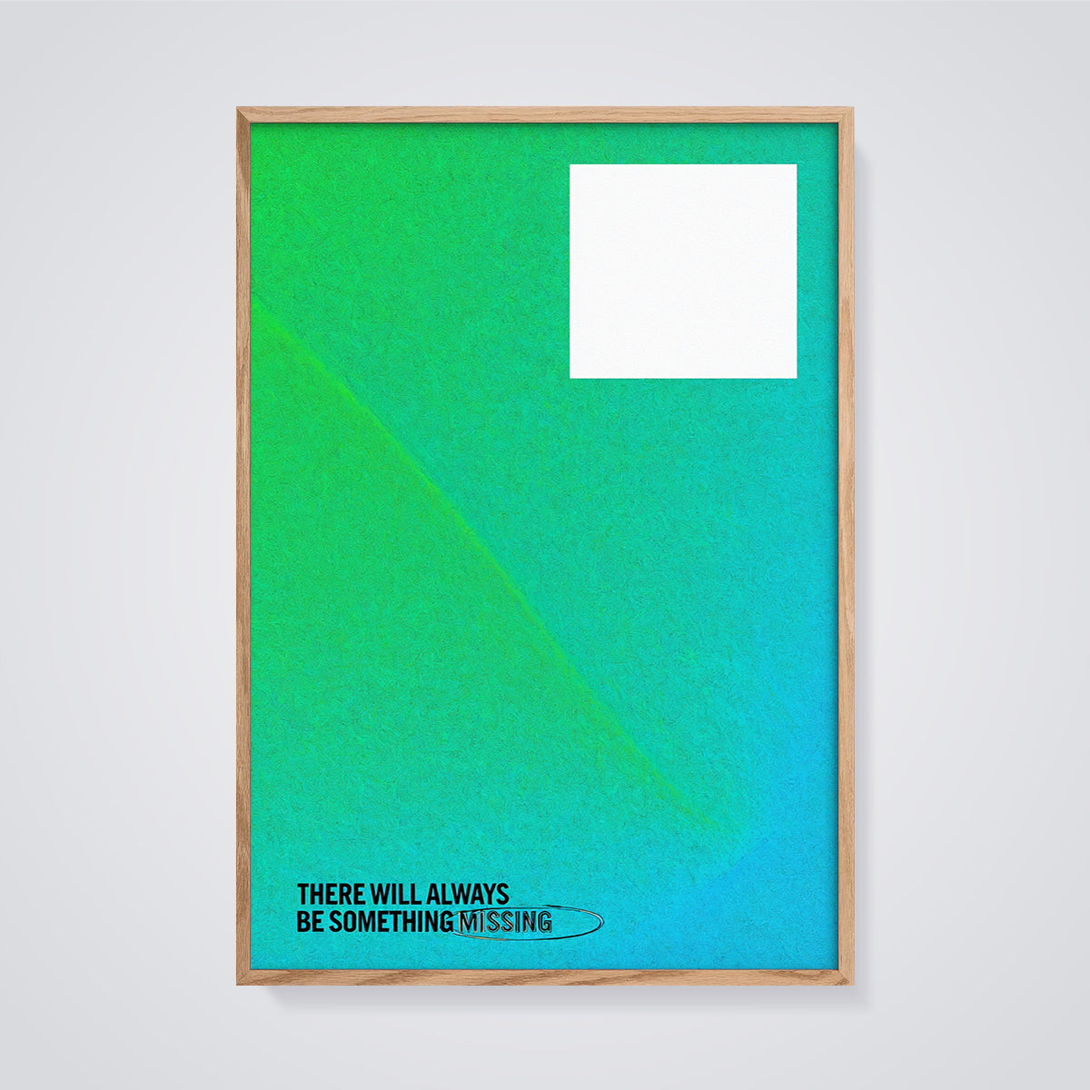 Something Missing Blank Square Print framed in oak on a grey background