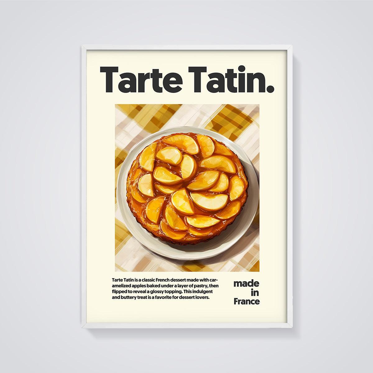 Tarte Tatin Print framed in white on a grey background