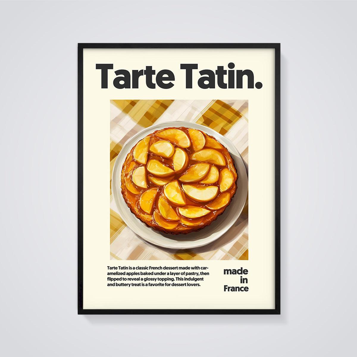 Tarte Tatin Print framed in black on a grey background