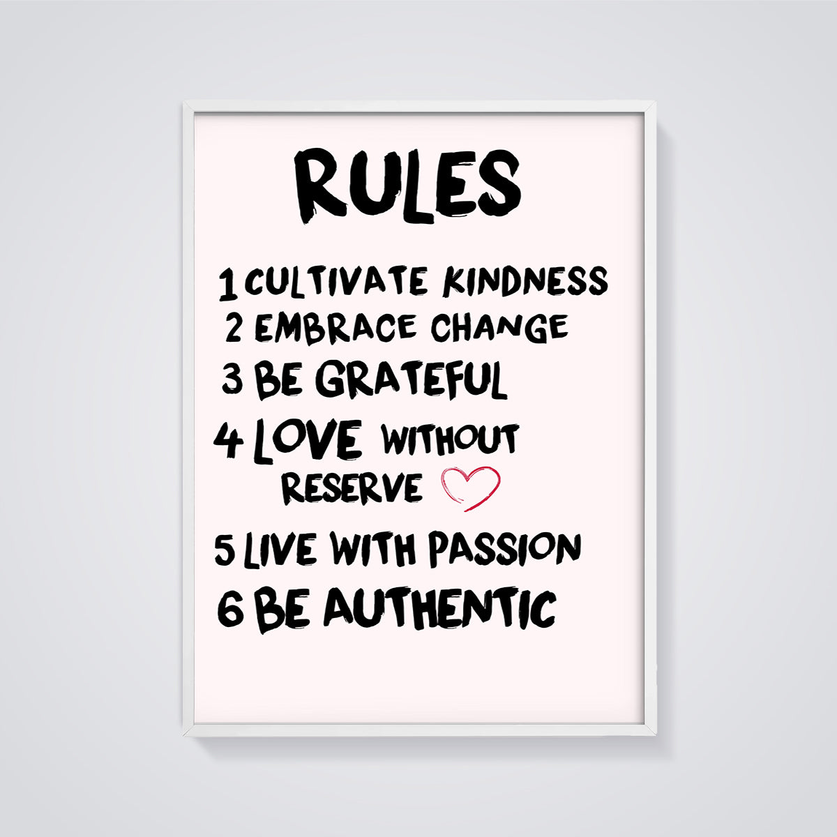 The Rules Inspirational Print framed in white on a grey background