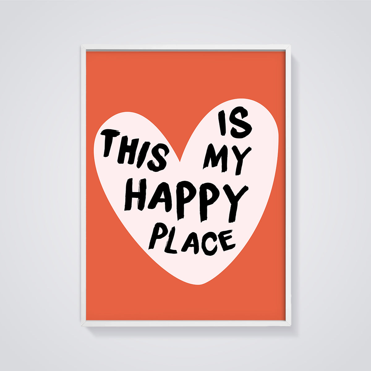 This Is My Happy Place Heart Print Aesthetic framed in white on a grey background