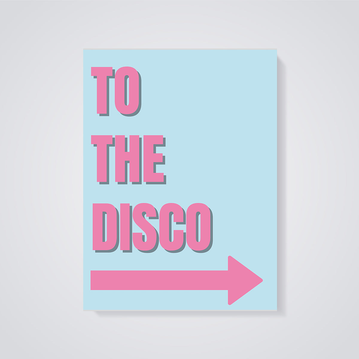To The Disco Arrow Print Aesthetic unframed on a grey background