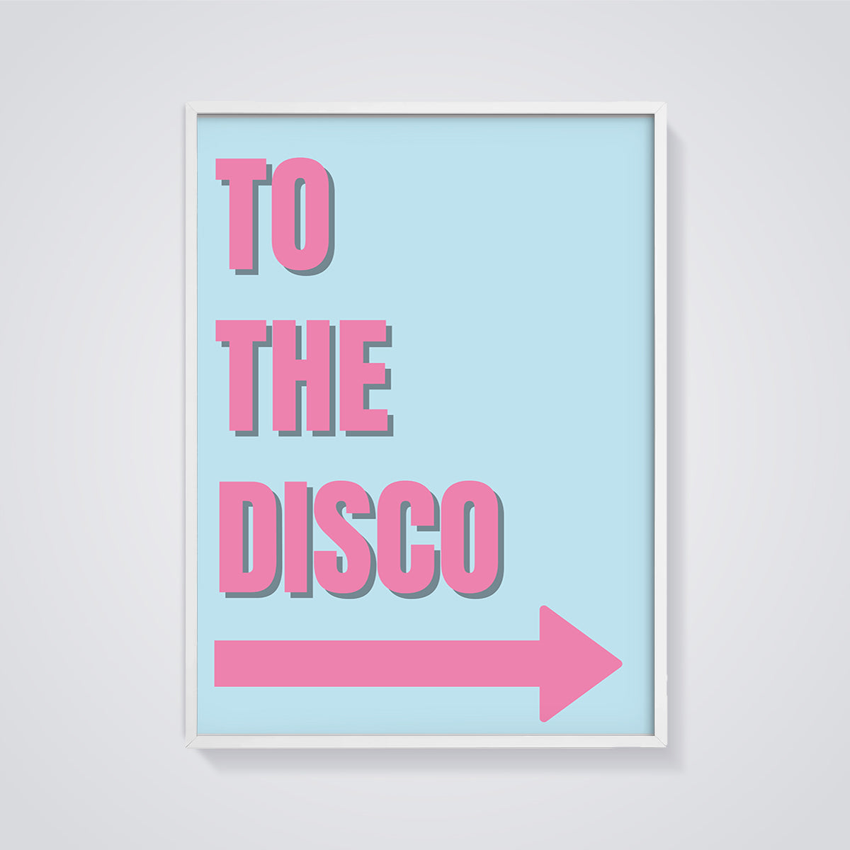 To The Disco Arrow Print Aesthetic framed in white on a grey background