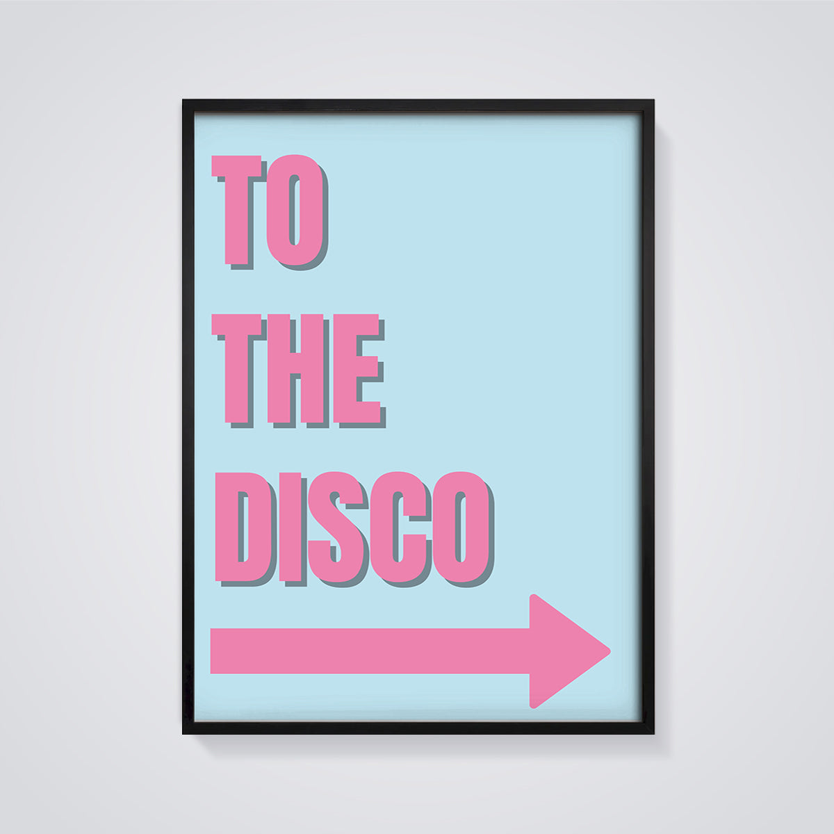 To The Disco Arrow Print Aesthetic framed in black on a grey background