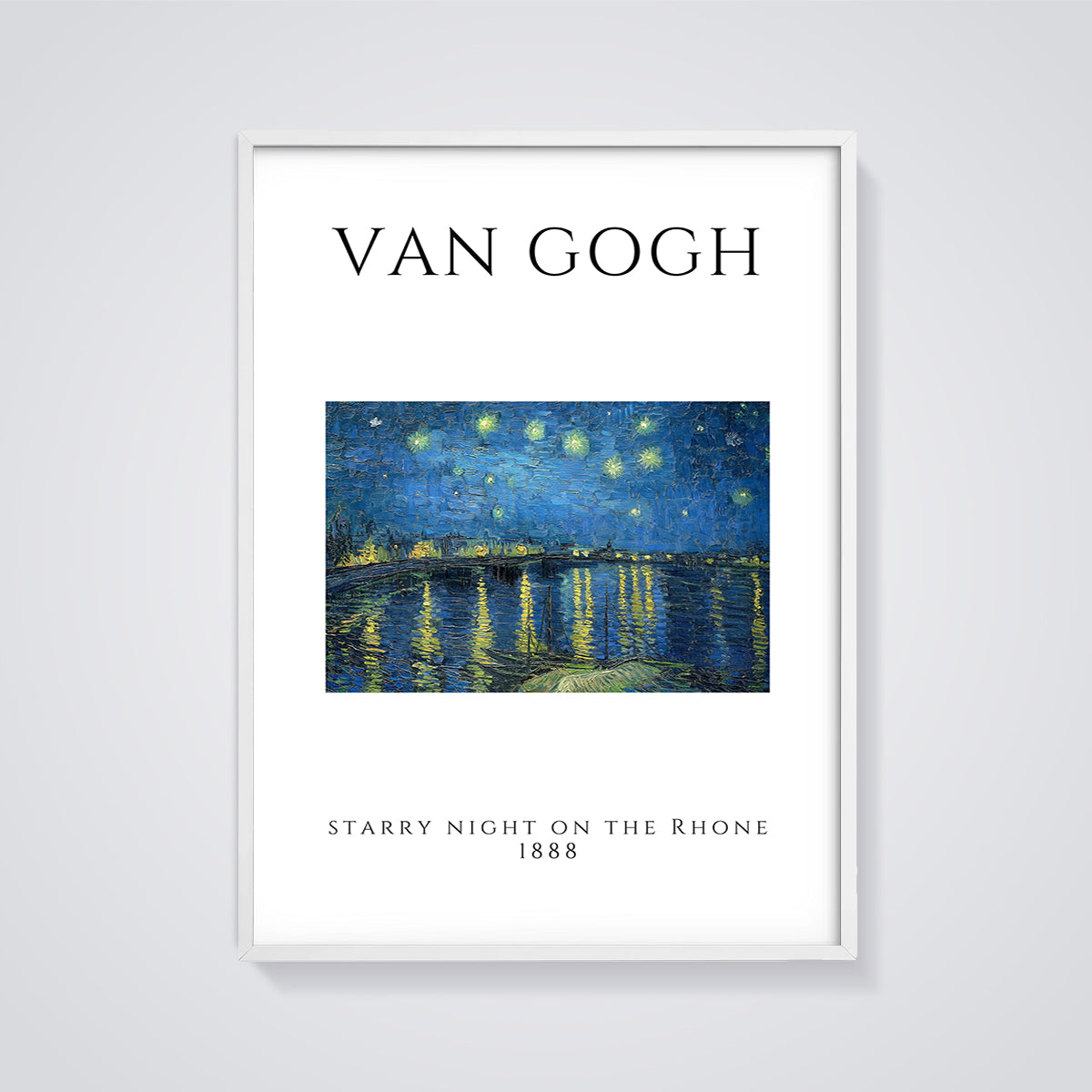 Van Gogh Starry Night on the Rhone Print framed in white on a grey background