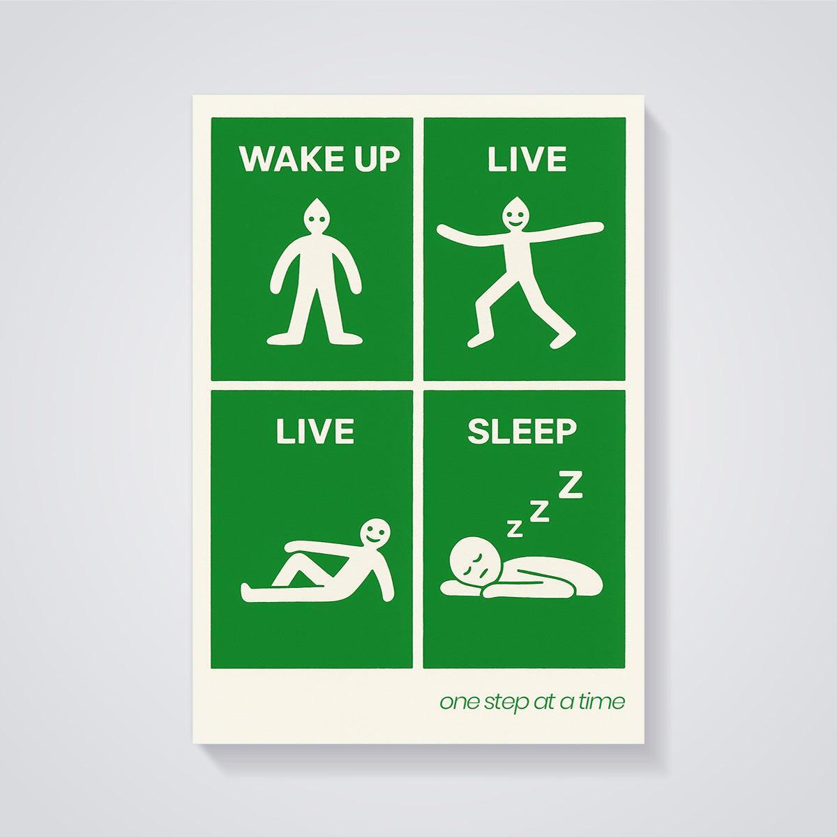 Wake Up Live Sleep Print unframed on a grey background
