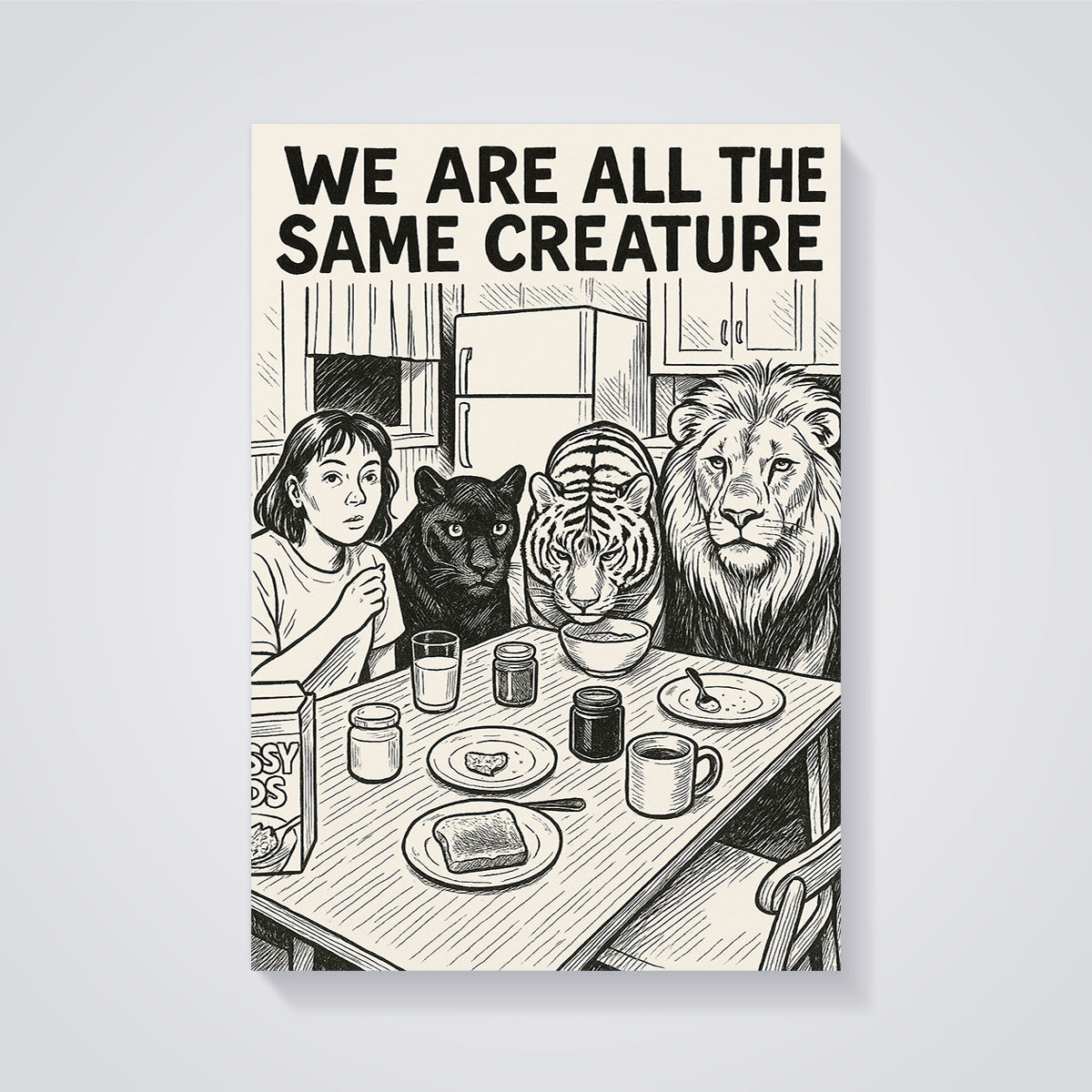We Are All The Same Creature Print unframed on a grey background
