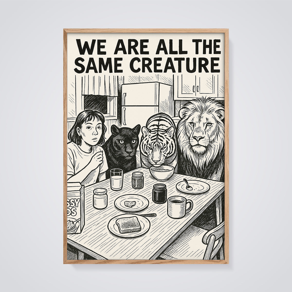 We Are All The Same Creature Print framed in oak on a grey background