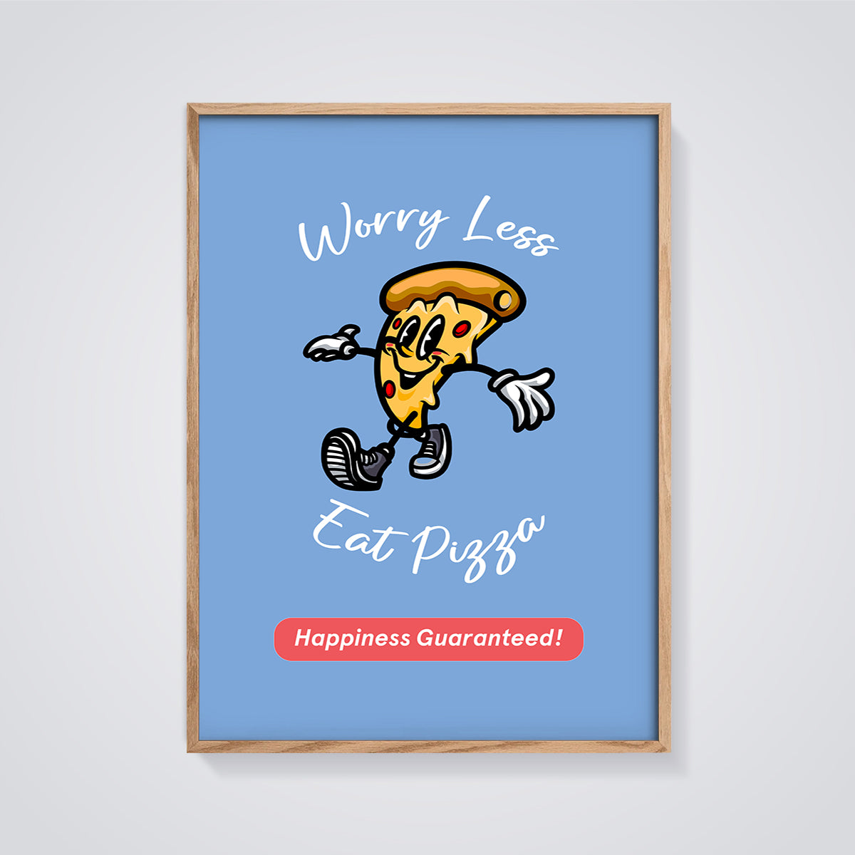 Worry Less Eat Pizza Print Aesthetic framed in oak on a grey background