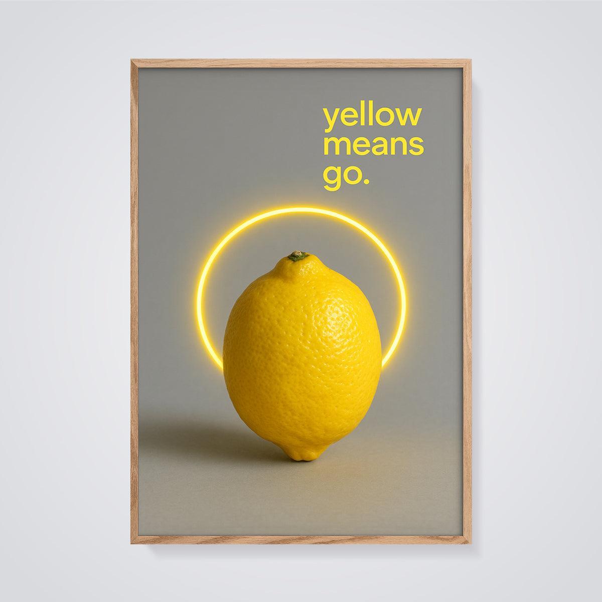 Yellow Means Go Lemon Print framed in oak on a grey background