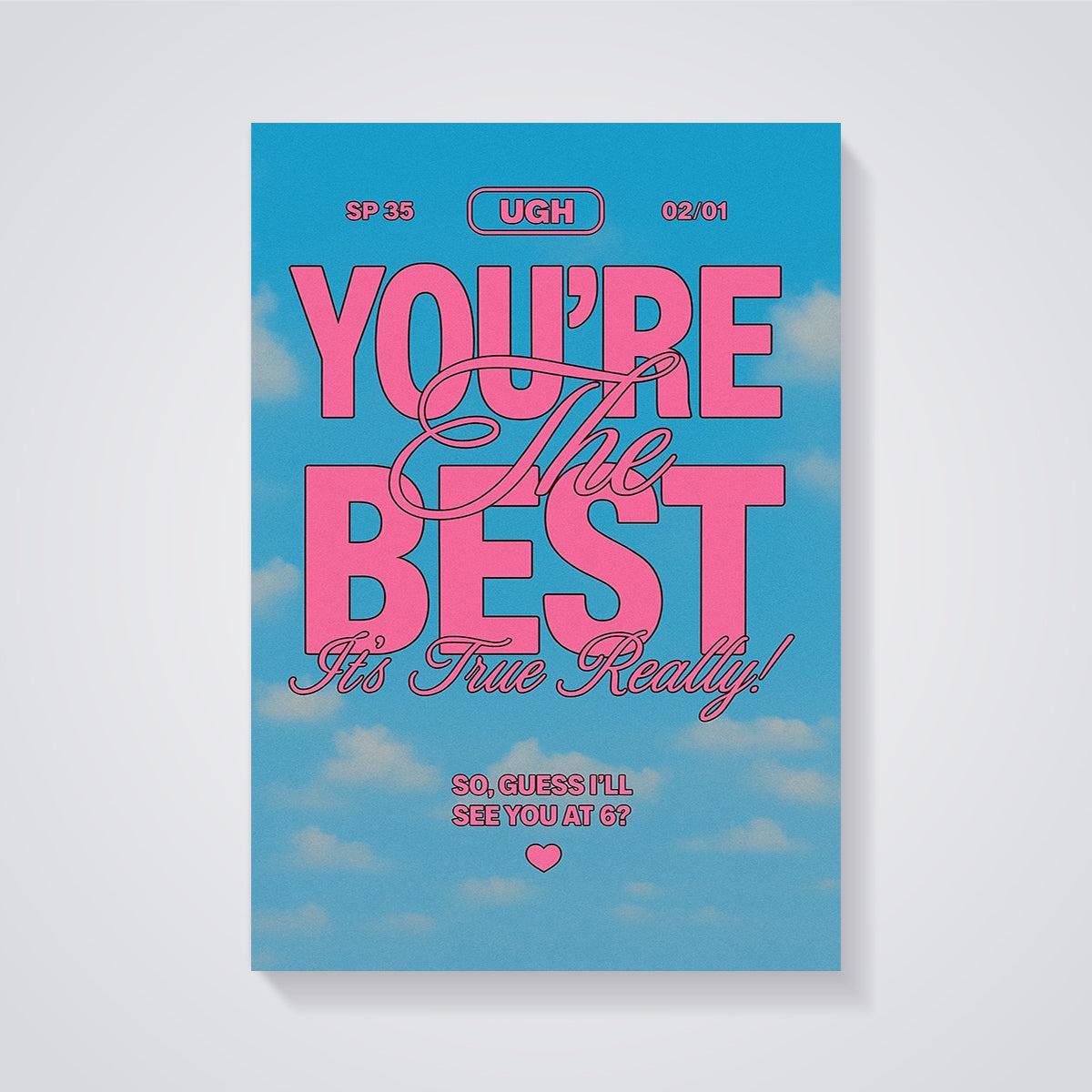 You're The Best Sky Print unframed on a grey background