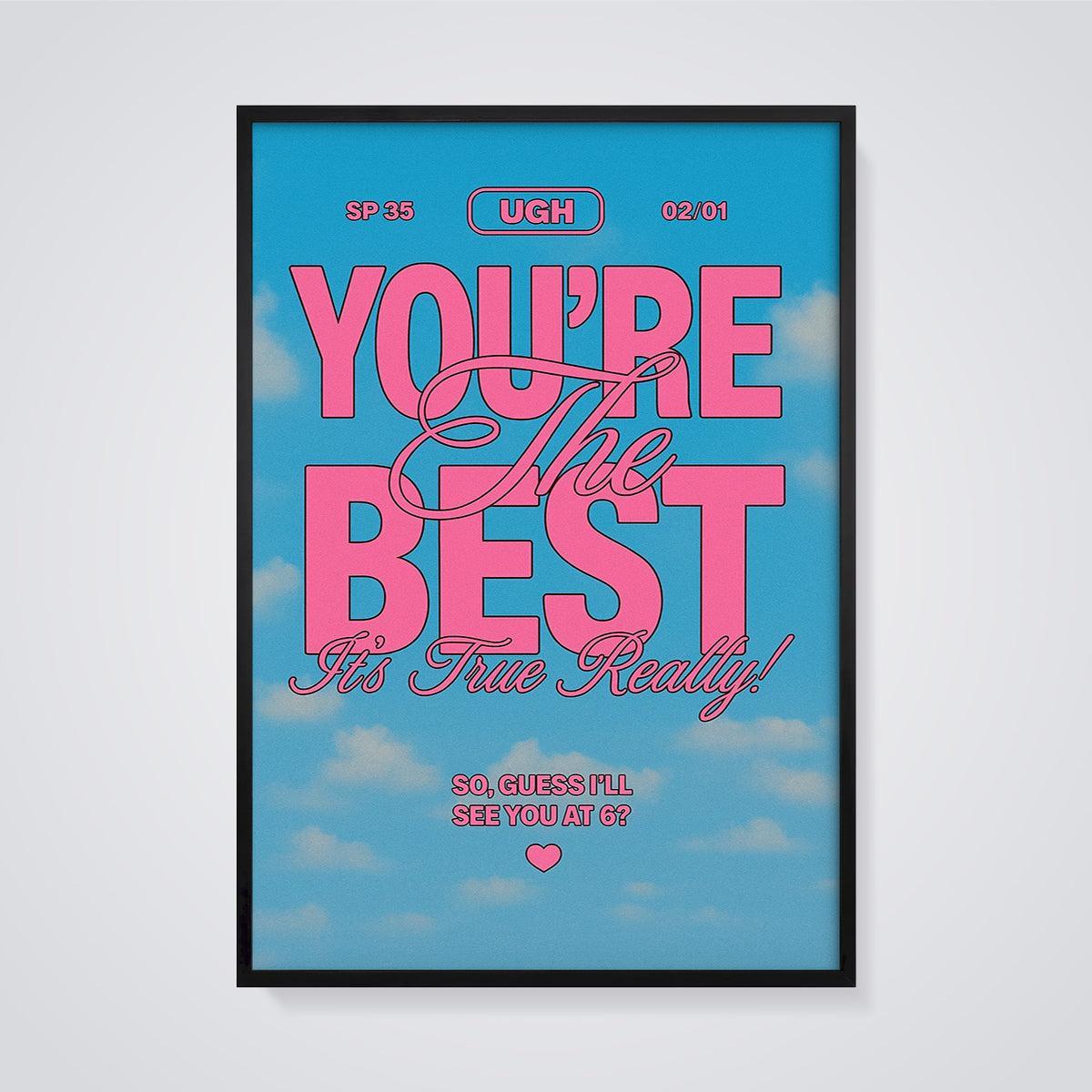 You're The Best Sky Print framed in black on a grey background